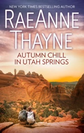 Autumn Chill in Utah Springs - RaeAnne Thayne by  RaeAnne Thayne PDF Download