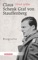 Claus Schenk Graf von Stauffenberg - Ulrich Schlie