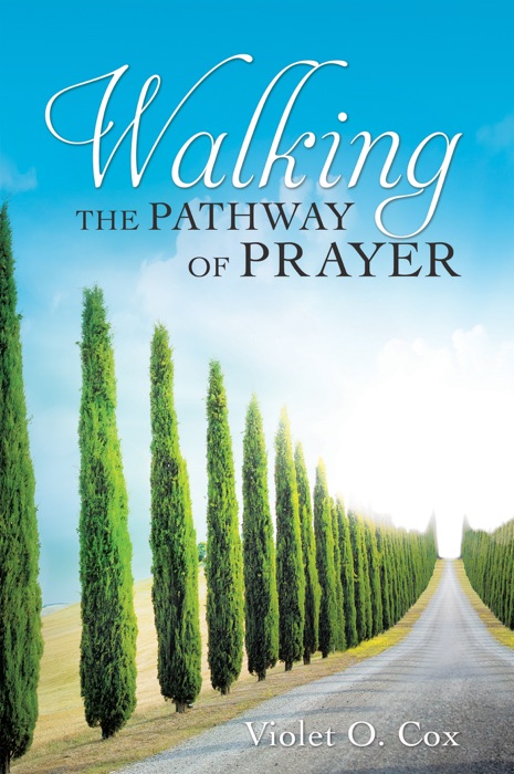 WALKING THE PATHWAY OF PRAYER