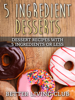 5 Ingredient Desserts - Better Living Club