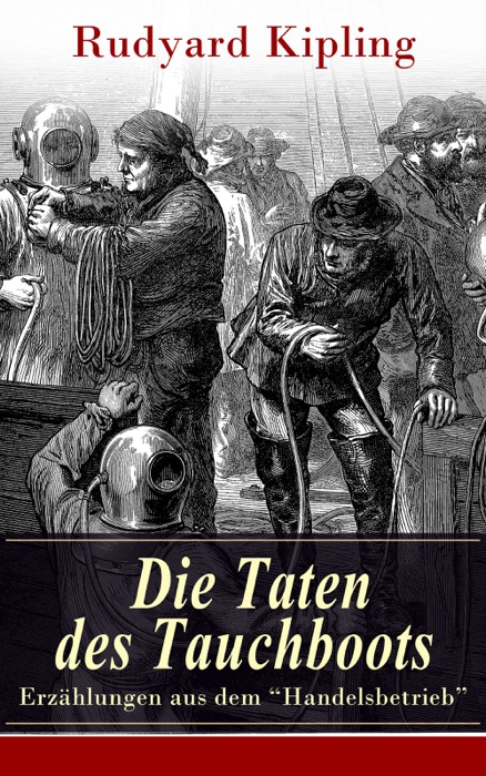 Die Taten des Tauchboots - Erzählungen aus dem 