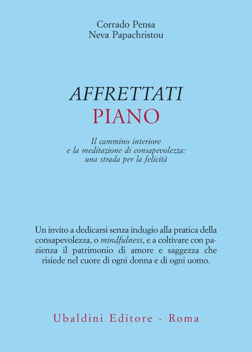 Affrettati piano