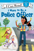 I Want to Be a Police Officer - Laura Driscoll