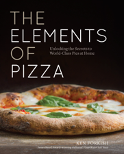 The Elements of Pizza - Ken Forkish Cover Art