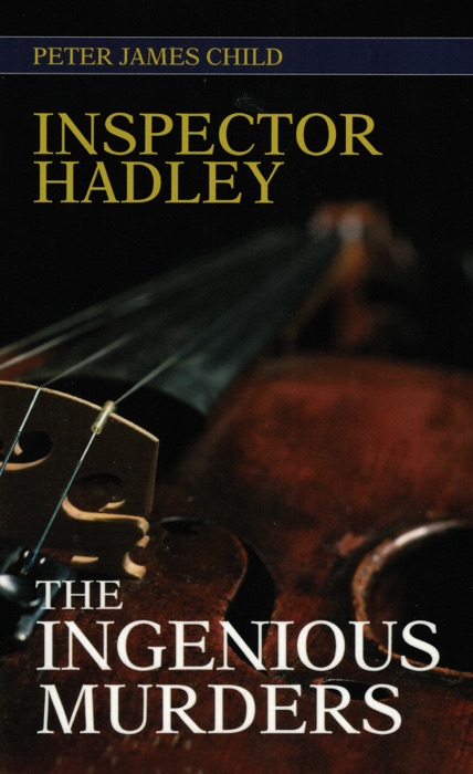 Inspector Hadley The Ingenious Murders