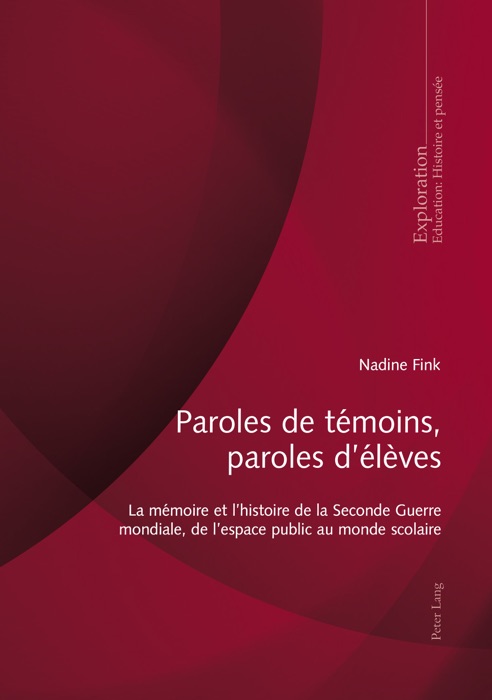 Paroles de témoins, paroles d'élèves