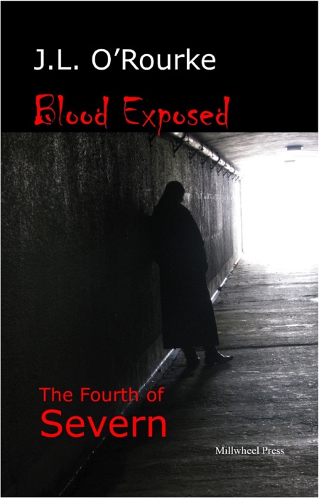 Blood Exposed: The Fourth of Severn