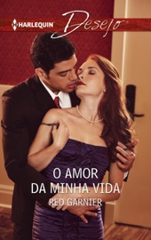 O amor da minha vida - Red Garnier by  Red Garnier PDF Download