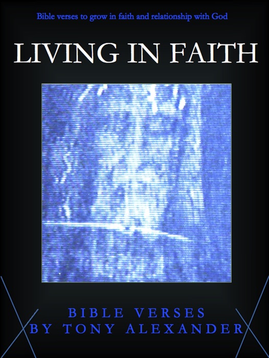 Living in Faith Bible Verses