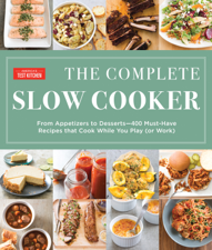 The Complete Slow Cooker - America's Test Kitchen Cover Art