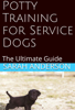 Potty Training for Service Dogs - Sarah Anderson