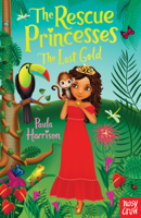 Paula Harrison - The Rescue Princesses: The Lost Gold artwork