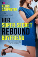 Kerri Carpenter - Her Super-Secret Rebound Boyfriend artwork