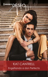 Engañando a don Perfecto - Kat Cantrell by  Kat Cantrell PDF Download