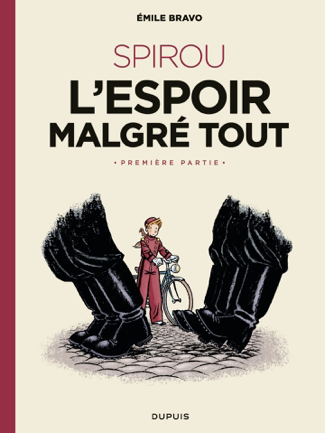 Le Spirou d'Emile Bravo - tome 2 - SPIROU ou l'espoir malgré tout (Première partie) - Bravo