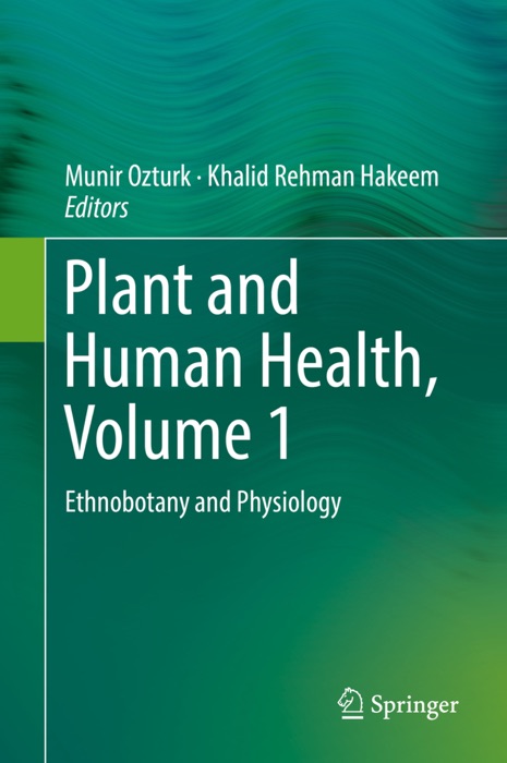 Plant and Human Health, Volume 1