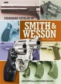 Standard Catalog of Smith & Wesson - Jim Supica & Richard Nahas