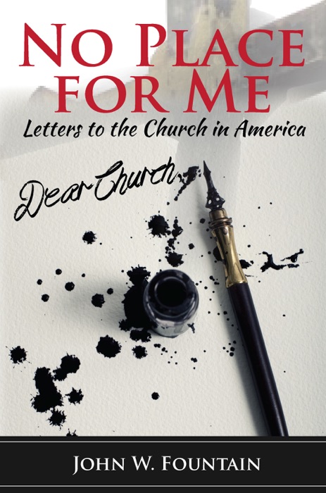 No Place For Me: Letters to the Church in America