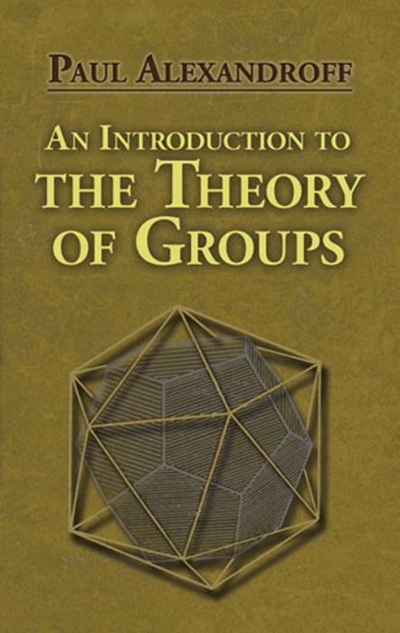 An Introduction to the Theory of Groups