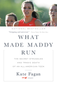 What Made Maddy Run - Kate Fagan
