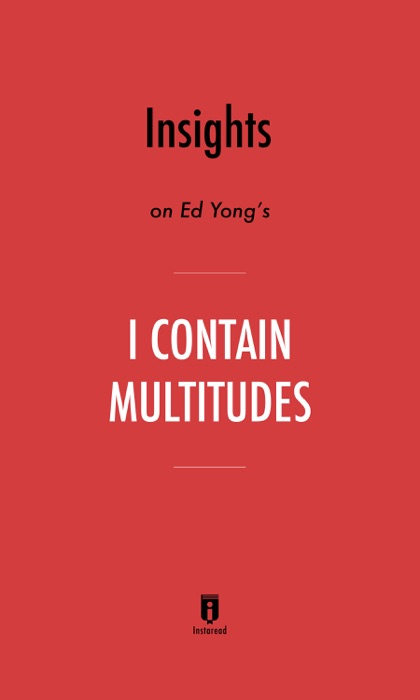 Insights on Ed Yong’s I Contain Multitudes by Instaread