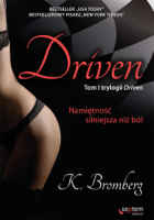 K. Bromberg - Driven. Namiętność silniejsza niż ból artwork