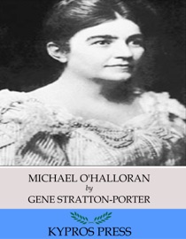 Michael O’Halloran - Gene Stratton-Porter by  Gene Stratton-Porter PDF Download