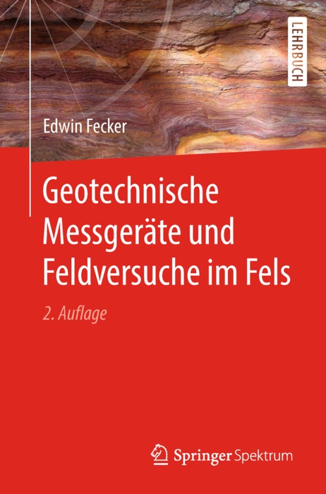 Geotechnische Messgeräte und Feldversuche im Fels