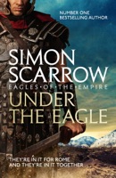 Under the Eagle (Eagles of the Empire 1) ebook Download