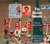 The Hockey Sweater - Roch Carrier, Sheldon Cohen & Sheila Fischman