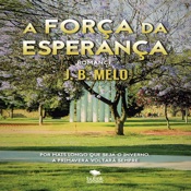 Download A FORÇA DA ESPERANÇA