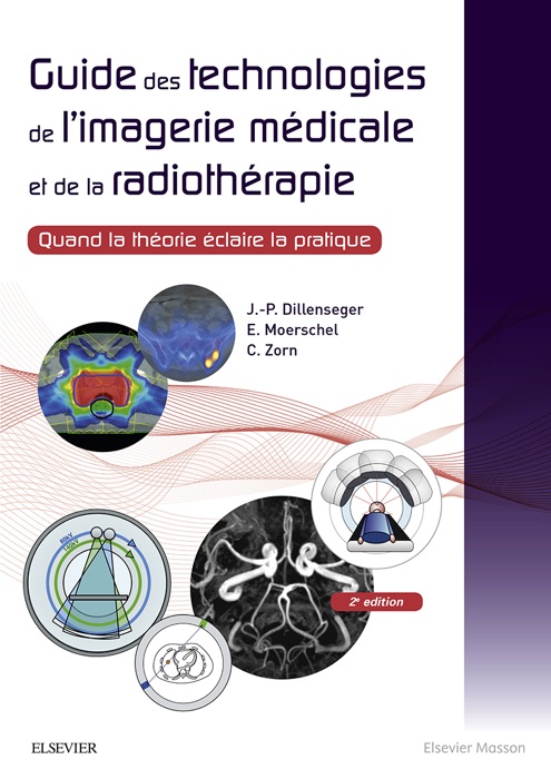 Guide des technologies de l'imagerie médicale et de la radiothérapie