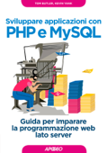 Sviluppare applicazioni con PHP e MySQL - Tom Butler & Kevin Yank