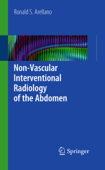 Non-Vascular Interventional Radiology of the Abdomen - Ronald S. Arellano