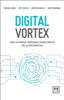 Digital Vortex - Michael Wade, Jeff Loucks, James Macaulay & Andy Noronha