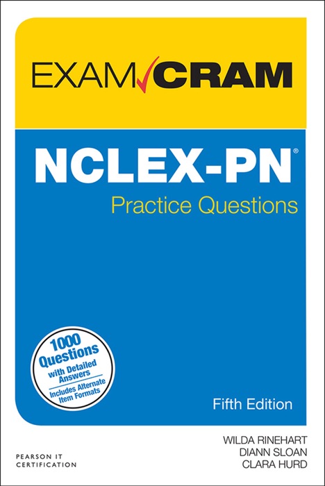 NCLEX-PN Practice Questions Exam Cram, 5/e