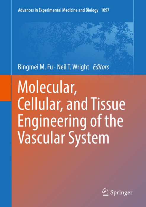 Molecular, Cellular, and Tissue Engineering of the Vascular System