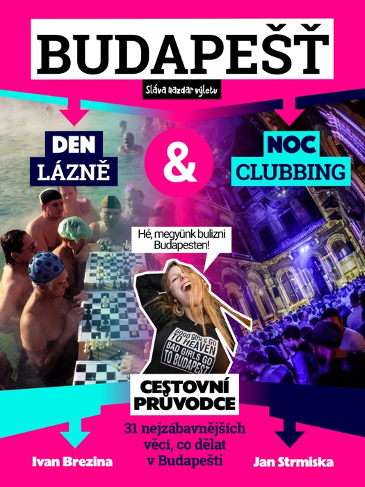 Budapešť: lázně a clubbing. Cestovní průvodce