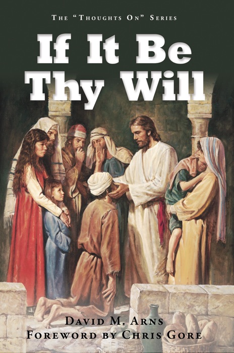 If It Be Thy Will