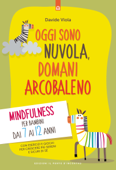 Oggi sono nuvola, domani arcobaleno - Davide Viola