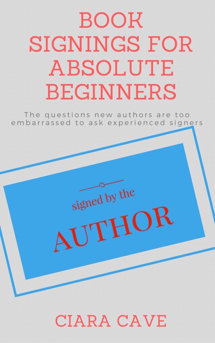 Book Signings for Absolute Beginners