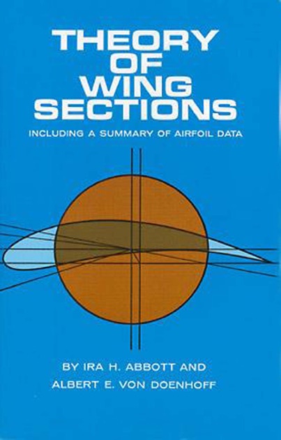 Theory of Wing Sections by Ira H. Abbott &amp; A. E. von ...