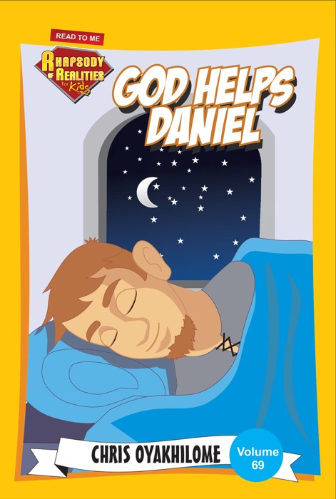 Rhapsody of Realities for Kids: God Helps Daniel