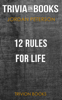 12 Rules for Life: An Antidote to Chaos by Jordan Peterson (Trivia-On-Books) - Trivia-On-Books