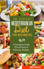The Effective Mediterranean Diet for Beginners: A Complete Guide Plus 60 Easy & Delicious Recipes - Chef Effect