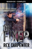 Rex Carpenter - The Fixer, Season 6 artwork