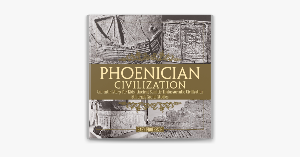 ‎Phoenician Civilization - Ancient History for Kids Ancient Semitic ...