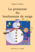 La promesse du bonhomme de neige - Eugene Trivizas