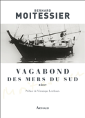 Vagabond des mers du sud - Bernard Moitessier