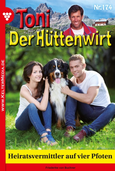 Toni der Hüttenwirt 174 – Heimatroman